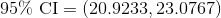 \text{95\% CI}=(20.9233,23.0767)