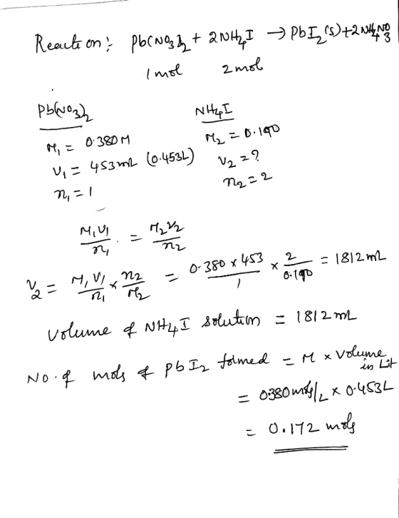 Reaction PbIs) + 2NH4NOS Pb(NO3 + 2NH2, I Imol amob - Pb(NO3) NHEI M = 0.100 M = 0.380M u,= 453m2 (0.453L) n=1 I 1₂ z? n=2 =