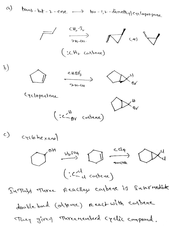 - a trans-but-2-ene - tra-1,2-dimethyl Cyclopropane CH, I znicu. (:СнСолЅеме) CHBrz > 70-cu Cyclopentene ( By corbene) c) cyc