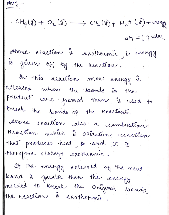 . CH₂(g) + O₂(g) CO2 (g) + H₂O (6) + energy : OH = (+) value. Above Koktov » Хофенти , у меня is given off by the reaction..