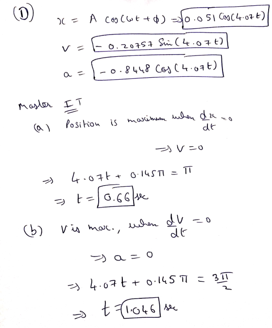 (D = A Coscutto) do .051 Cos(4.07€) V = 0.20757 Sin (4.07€) 0.8448 cos(4.076) a = Master IT Position is maximum when da dt sv