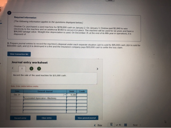 Required information [The following information applies to the questions displayed below Onslow Co. purchased a used machine