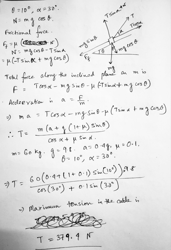 Tsinato op Teosa Ta ng simo Ty To Amg coso esa 0=100, 2230°. N = mg cos O. frictional force. fp = (artista creet n) - N= mg c