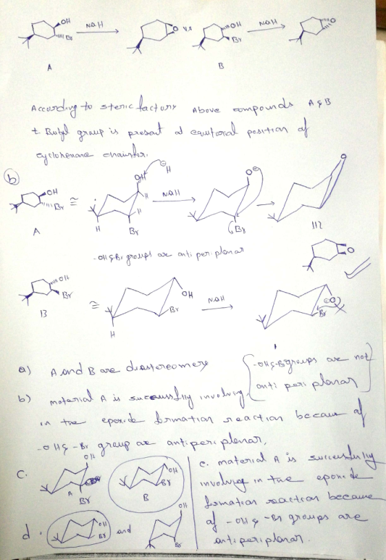 Accounding to steric factory above compounds A&B t. Butyl group is present at equatorial position of eyclohexane chainleri 2