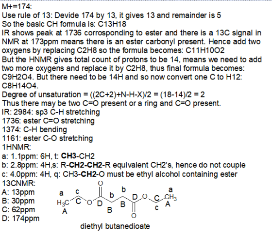 M+=174: Use rule of 13: Devide 174 by 13, it gives 13 and remainder is 5 So the basic CH formula is: C13H18 IR shows peak at