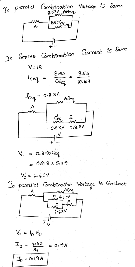 In parallel Combe akion Voltage is. Same 8.534 Alea 8.5900 CECQ A ta In Series Combination Current is same V=IR 8.53 8.53 Ice