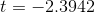 t=-2.3942