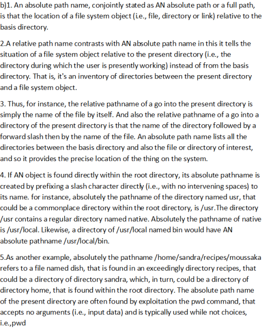 b)1. An absolute path name, conjointly stated as AN absolute path or a full path is that the location of a file system object
