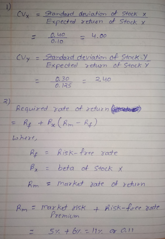 CV - of stock x of Stock x Standard deviation Expected return 0.40 - 4.00 = (Vy - Standard deviation of stock y Expected retu