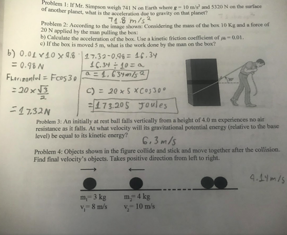 Problem 1: If Mr. Simpson weigh 741N on Earth where g = 10 m/s and 5320 N on the surface or another planet, what is the accel