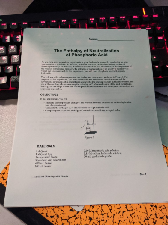 F11 FiB FIO R F9 FO FE FY F4 Name N E The Enthalpy of Neutralization of Phosphoric Acid As you have seen in previous experime