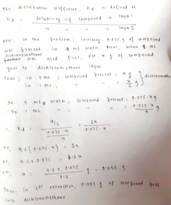 the disimbution wefficient, kd is defined as - ka solubility of compound in layers layer 2 Now, in the problem; initial
