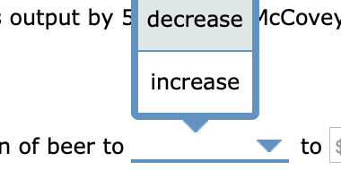 - output by 5 decrease hcCovey increase n of beer to to