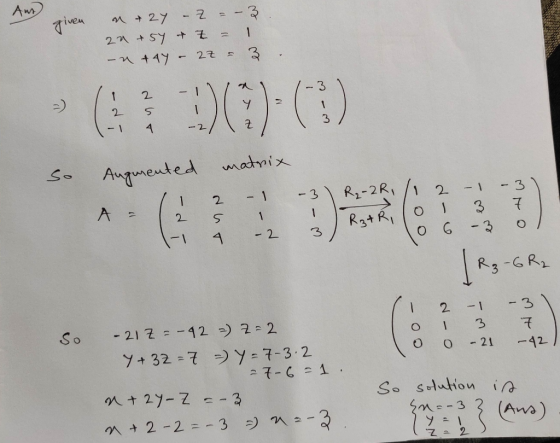 given a + 2Y - Z - - 3 271 + 5y + z = 1 -u +44 - 27 = 3 . Li 1 2 1-1 (27) (3) dht - 1 1 -2/ - Y 21 2 / So لر Augmented A - 1
