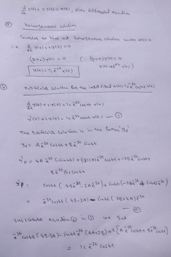 dylt) + 2y (t) = xlt), given differential equation dt homogeneous solution in order to bind out homogeneous solution mare sel