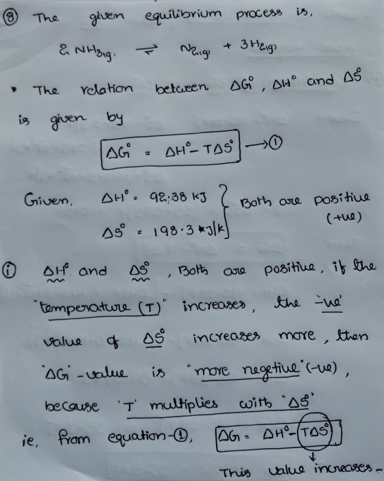 ③ - The given equilibrium process is & NHGg. 7 Nang + 3 hengo The relation between AG, Dho and A8 given by AG DH_TAS → is (th