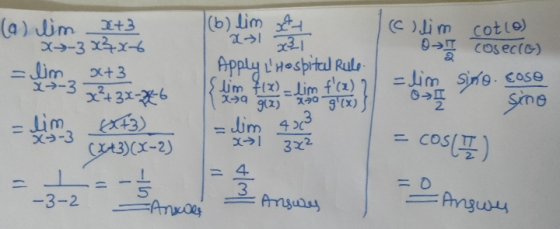 (a) lim xet3 X-3 x²x6 =lim x+3 X-3 x²+ 3x-86 Elim (13) (X+3)(x-2) (b) lim gtt Xti X31 Apply LHospital Rule lim f(x) = lim f