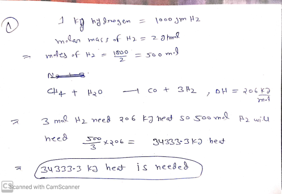 a 1 kg hydrogen = 1000gm H2 molar mass of H2 = 2 g mol moles of Ha = 1000 = sooml У на cha + ,0 — co + 3H2 , pH = gos кә z 3
