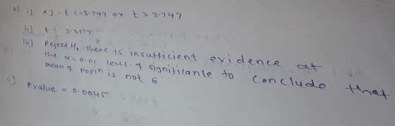 b) A t -3.747 t 3.147 peject H. ThepCİs insutti cient evidence mean t Popinis not s hi) Rr Lt- , sianiitanle to Con clu P val