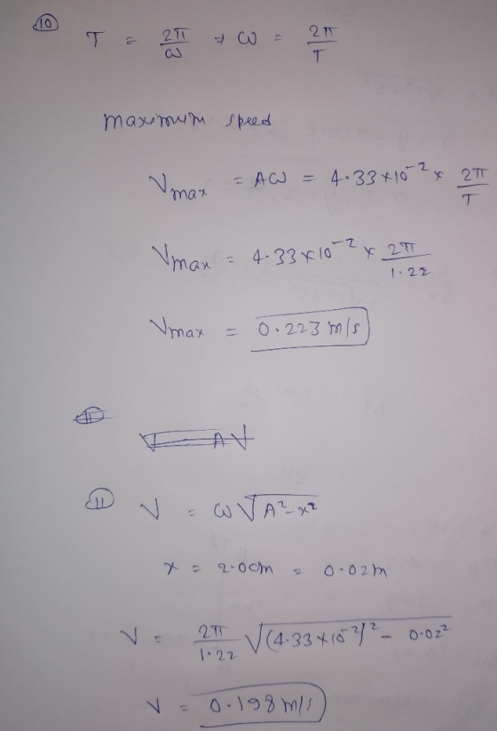 To 2T W = 20 та суму Peo d Nohay FAQ = 4.33x107x 2T Vmax = 4.33410-24 25 1.22 Vmax = 0 .223 m/s e A D v = w Jax x = 2.00m 0.0