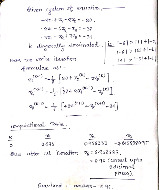 -20 1-617121+1-11 Güven system of equation - 8x1 + 2q - 2 X ·234 - 627 - X3 =-38. -324 - 2x + 723 =-34. is diagonally dominat