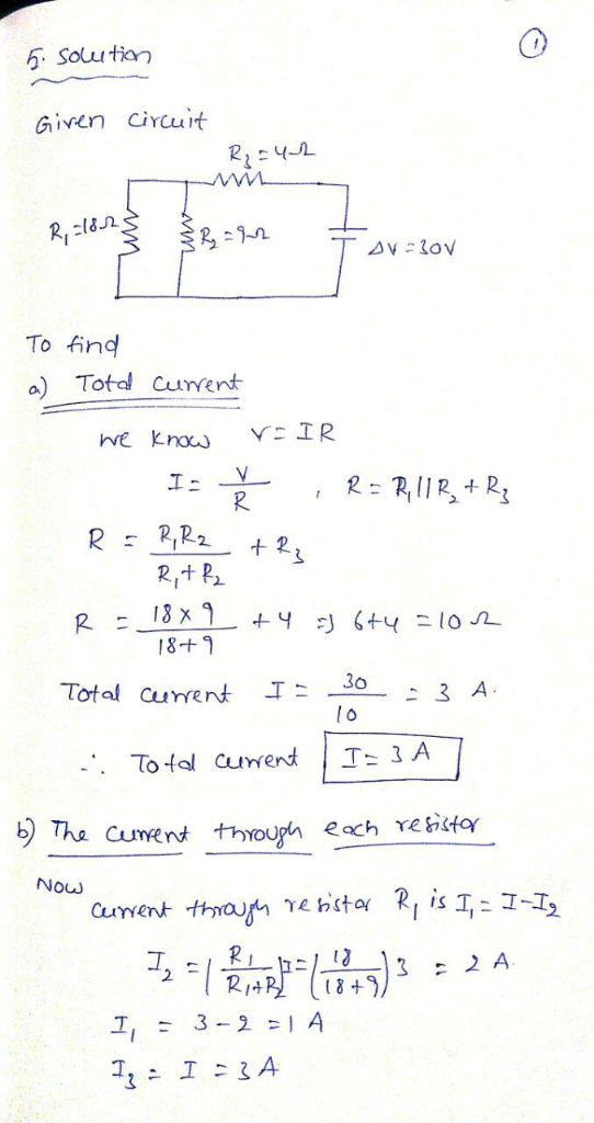 6. Solutin Given Circuit To find a) Total Current 18 Total Curren T lo Total Current l_T=3A NOLW 3 2 A 11-3-2-1 A