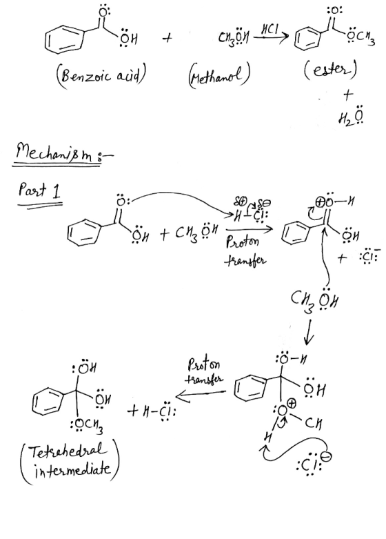 (Benzoic acid) Grethanol) (ester) . t Mechanismi Part 1 SOME 00-4 Q >H1ci: O H + Caz Ön Pistons transfer & Jeo: 1 + :C: :ÖH P