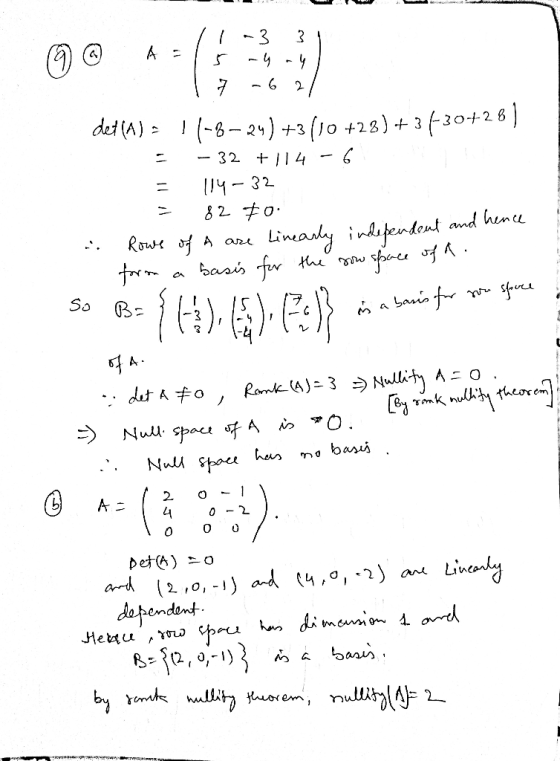 -3 det (A) = ! (-8-24) +3(10 +28) + 3-30+28)| - 32 + || 4 -6 l14-32 82 #0. Rowe of A aze Linearly indefendent and hence basis