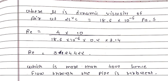 where Air M is dynamic vis to 61+1. ef th as uc x 10-6 Pg.s Re 1 ♡ 4 x 18.6 x 10-6 X x 2,14 Re 324 24 4 22 unut which fluw is