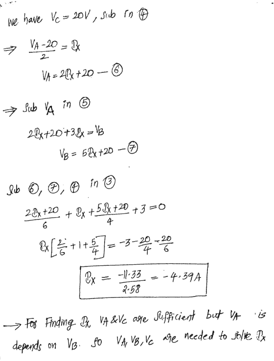We have Vc = 200, sub in VA-20 D 2 VA=20x720-6 in (6) * Sub VA 20x+20+38x = 18 Vg = 5x +20 - 7 lub , ② ® in 20x720 + 3x +53x