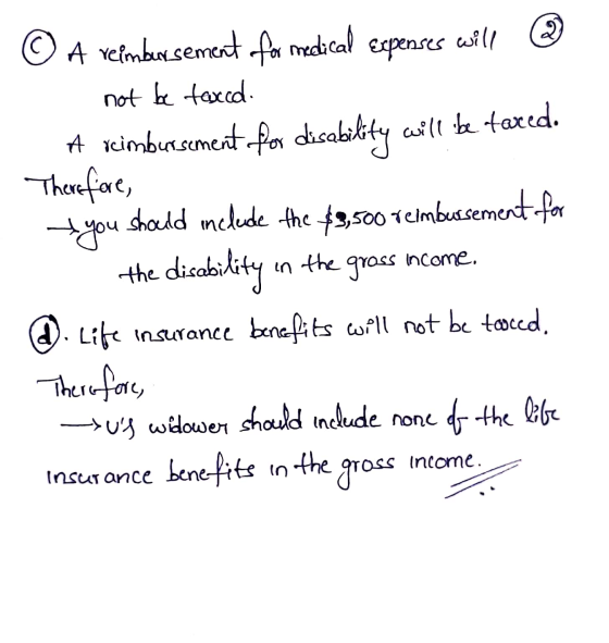 © A reimbursement for medical expenses will not be taxco. A reimbursement for disability will be faxed. Therefore, — you shou