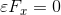 \varepsilon F_{x}=0