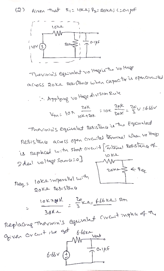 (2) Given that Ria loke; B-2002; (201 MF Тал i lov oku B 01F hevinins equivalent voltage is the voltage across aokr Resist