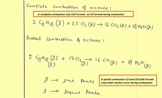 Complete combustion of octane: In complete combustion only co2 formed, no co formed during combustion 2 Cq His (d ) + 25 O₂ (