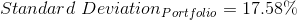Standard \ Deviation _{Portfolio} = 17.58 \%