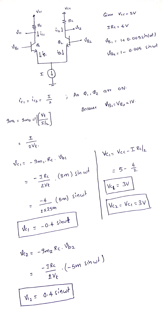 Given Vec= 5V so The=4V 126 186 DB, = +0.005sihlut) sinut VB2 = ln 0.005 ; Ad Q, , Qiz ane on. Siti = ļ VB, VB, IV. Because s