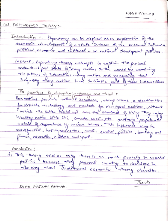 PAGE INO:-03 (2) DEPENDENCY THEORY :- Introduction :- Dependency can be defined as on explanation of the economic development