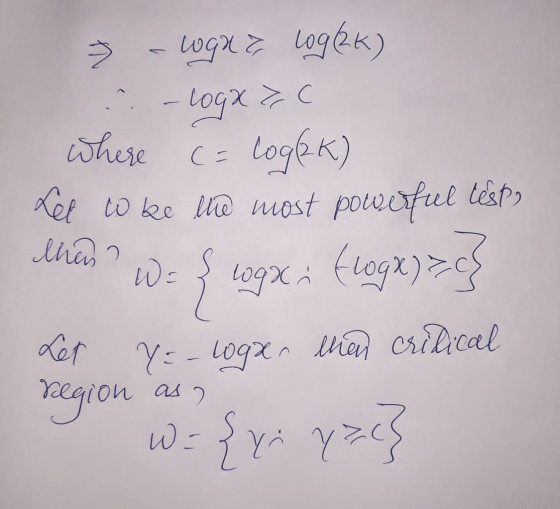 & C > - woguz log(ek) - Logx where ce logek) Ver to be lo most powerful testy W = { cogxi (loga) = Let Y = -logxn than critic