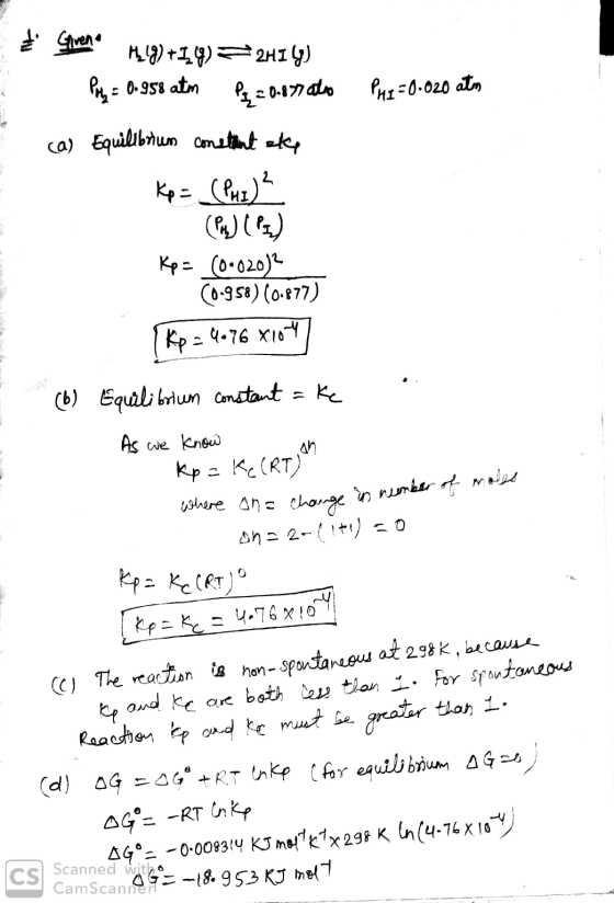 Stuen Mulg)+14) = 2414) 1. Pry= 0.958 atm Pq = 0.877 als PHI=0.020 atm (a) Equilibrium constant sky Kp = (PHL) - SDS- Kp = (0