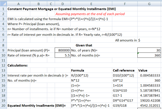 A B C D F 1 Constant Payment Mortgage or Equated Monthly Installments (EMI) Assuming payments at the end of each period 3 EMI