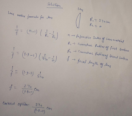 solution leng Lene makes formula for lens R,=270cm Ra=es 11 = (1-1) (kit) n → Refractive Index of Lene material R, curvature