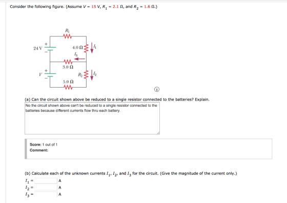 Consider the following figure. (Assume V = 15 V, R = 2.1Q, and R, = 1.6 1.) 24 V 4.0 NB I w 3.012 RB 1: 5.0 12 (a) Can the ci