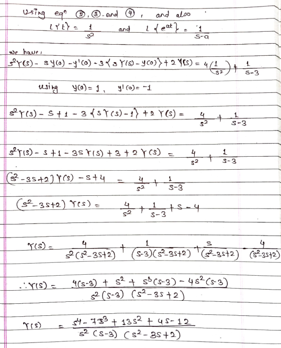 Using eqo , ③. and ③, and also LYtY = 1 and Ideat? = we have, SPY(5) - Syco) - yco)-34 3 Yis)- yCo)} + 2 y(s) = 4(1 + 1 S-3