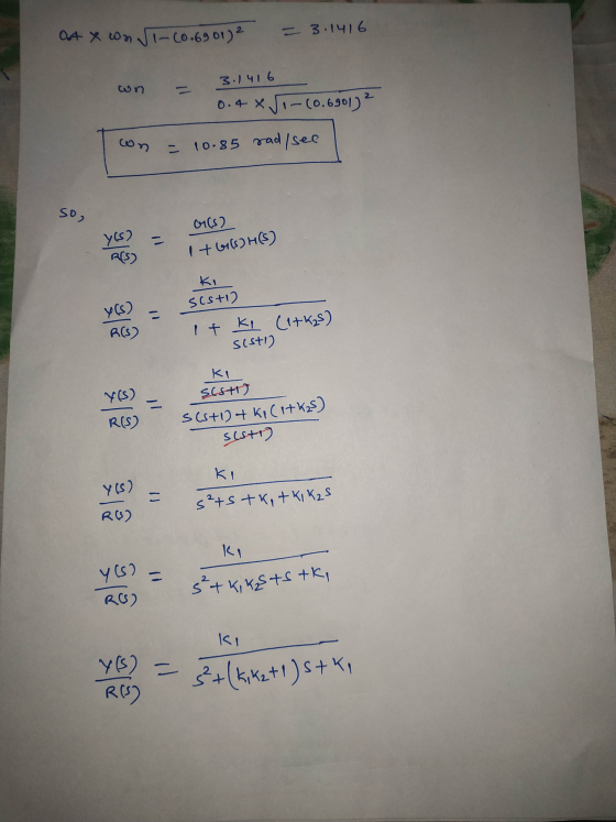 Of X on Ji-(0.6901)2 = 3.1416 3.1416 wun 2 0.4 JT-(0.6901) wn = 10.85 rad/see so, C($ 2. Y(S) RCS) 1 +61)H(s) Scsti) y(s) R(S
