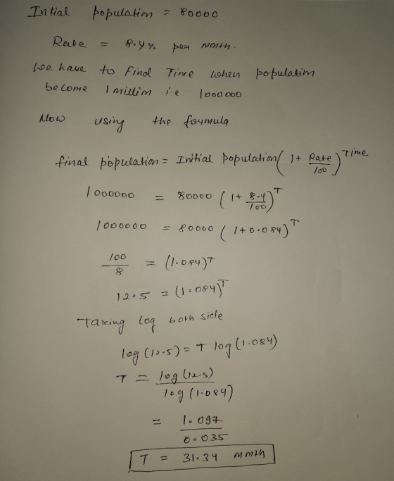 Intial population = 80000 Rate = 8.9% per We have become to find I millim month. when 1000000 Time ie population 100 / now us
