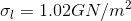 \sigma _l= 1.02 GN/m^2