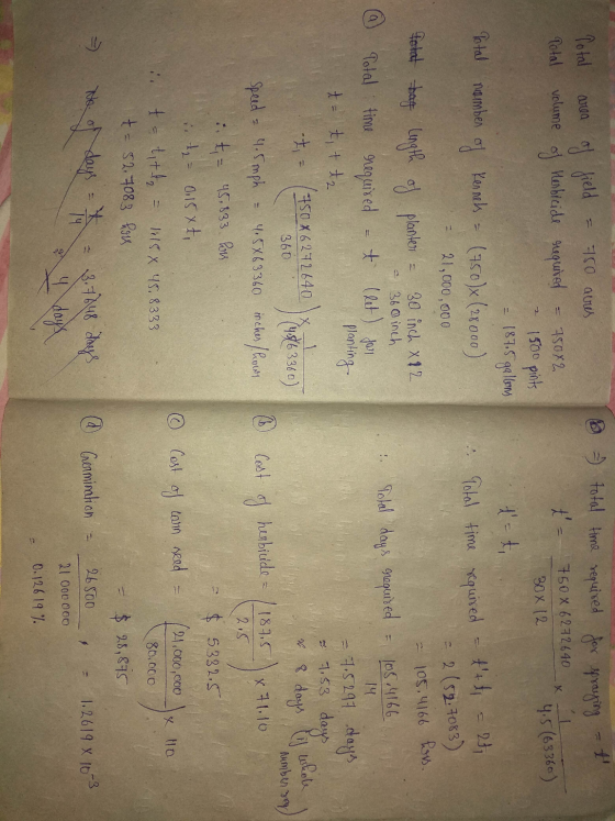 1 = total time t = required for spraying - I 750x 627 2640 x 1 30x 12 4.5(63360) tet, Total area of field = 750 arres Total v