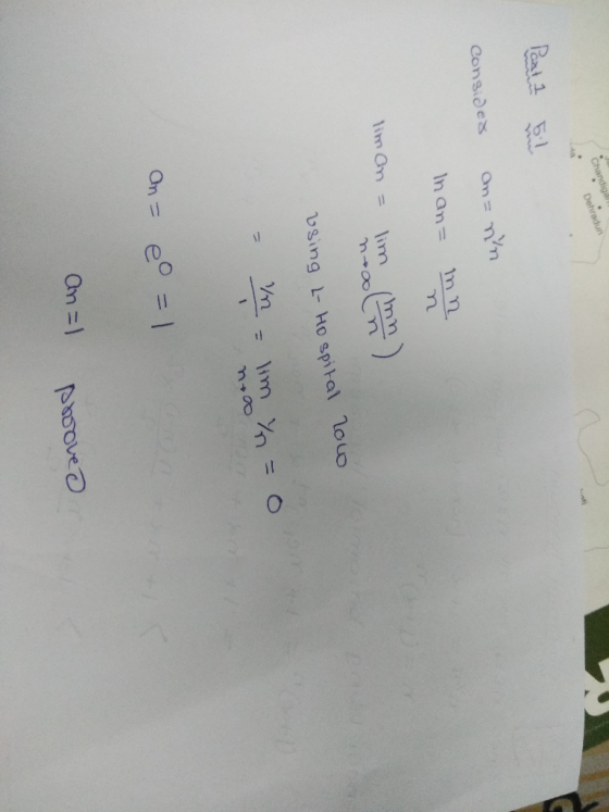 Chandigan Dehradun Past in die consider an=nn. In an in n lim an = lim (mn) nto using L- Hospital now = m = lim n = 0 An = e