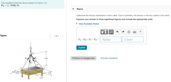 The resultant of the four forces shown in (Figure 1) is FR={-350k} lb. Part A Determine the tension developed in each cable.