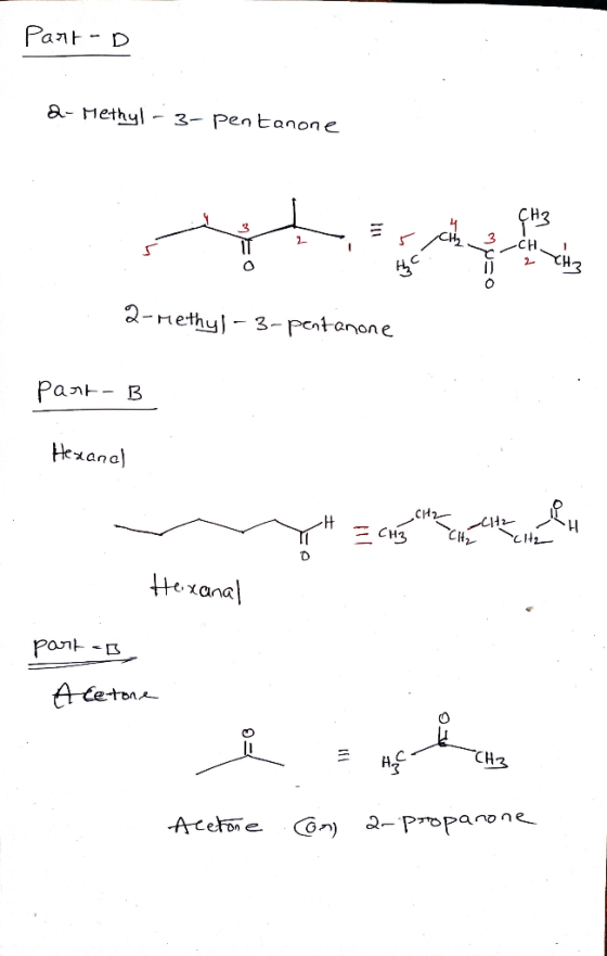 Part-D 2-Methyl-3-pentanone CH3 25 Ch 3S s CH 2 CH2 2-methyl-3-pentanone part-B Hexanal „CH2 H CH2 - Снд Сн сH- Hexanal par